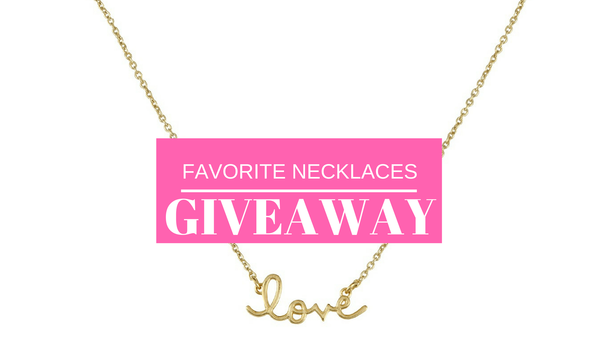PRIIINCESSS FAVORITE NECKLACES GIVEAWAY