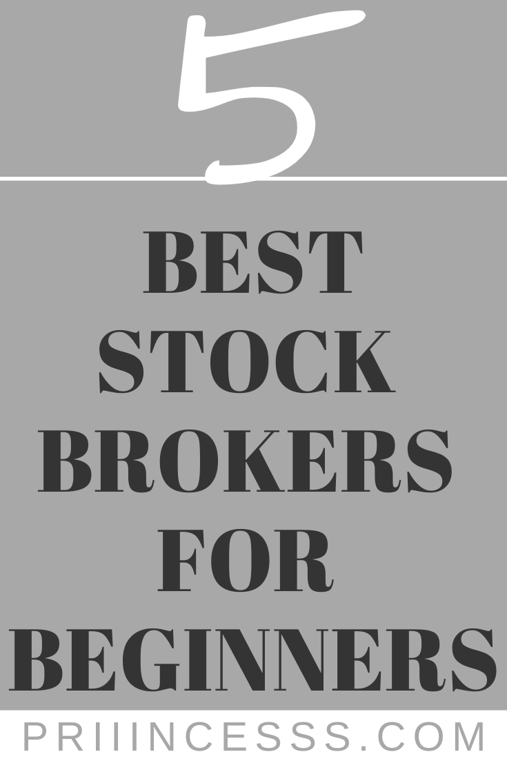 5 BEST STOCK BROKERS FOR BEGINNERS - PRIIINCESSS