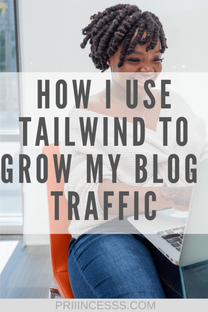 HOW I USE TAILWIND TO GROW MY BLOG TRAFFIC