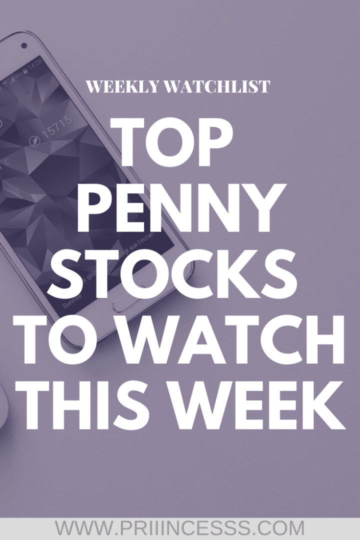 TOP 5 PENNY STOCKS TO WATCH THIS WEEK PRIIINCESSS