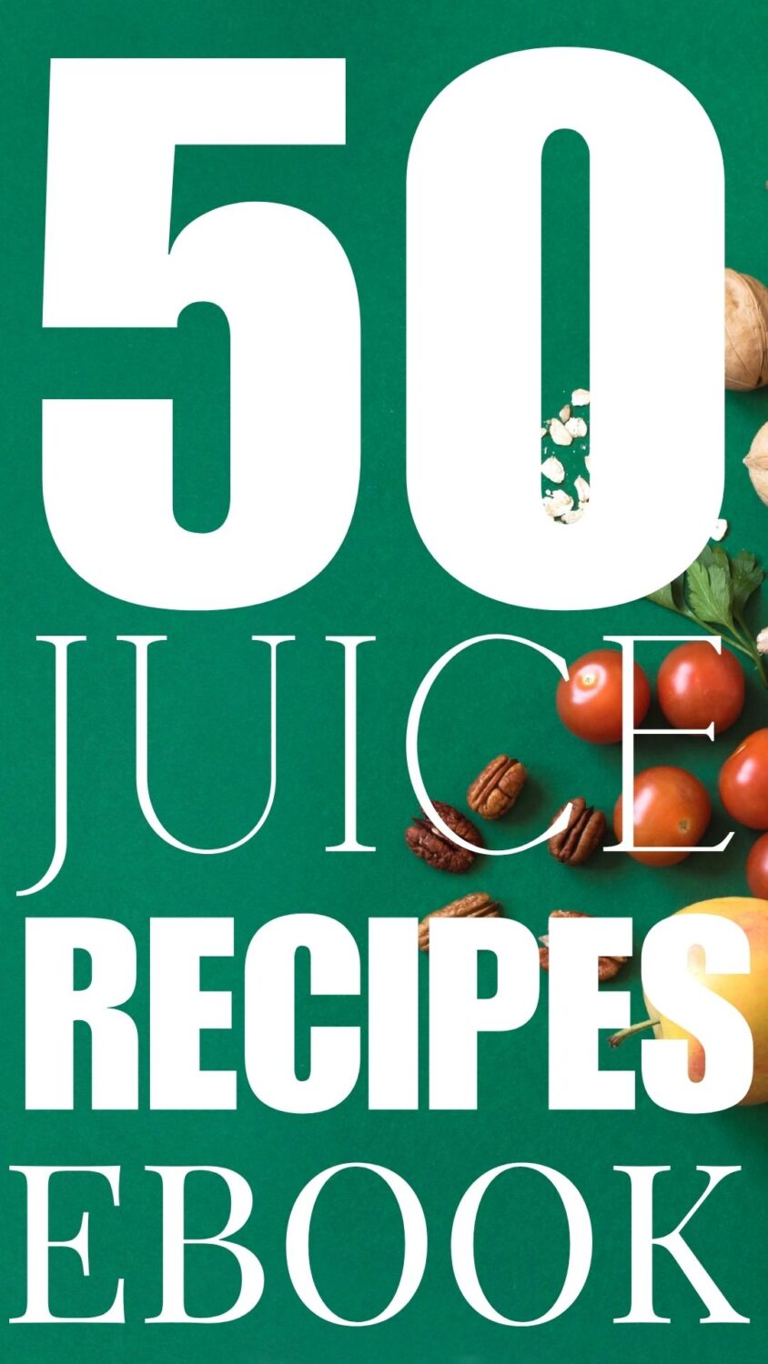 50 Juice Recipes eBook (Digital Download)