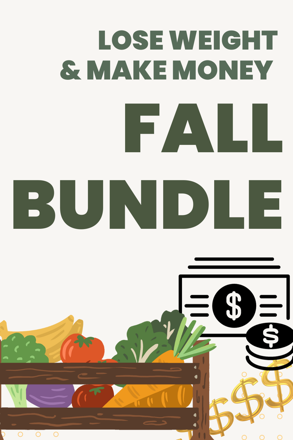 Fall Bundle: Lose Weight And Make Money