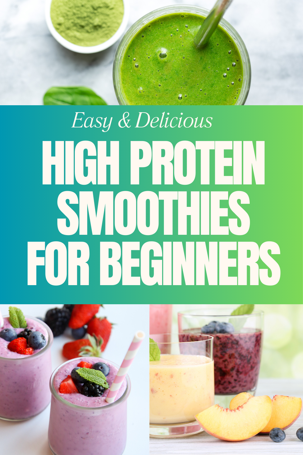 7 Simple Delicious High Protein Smoothies For Beginners