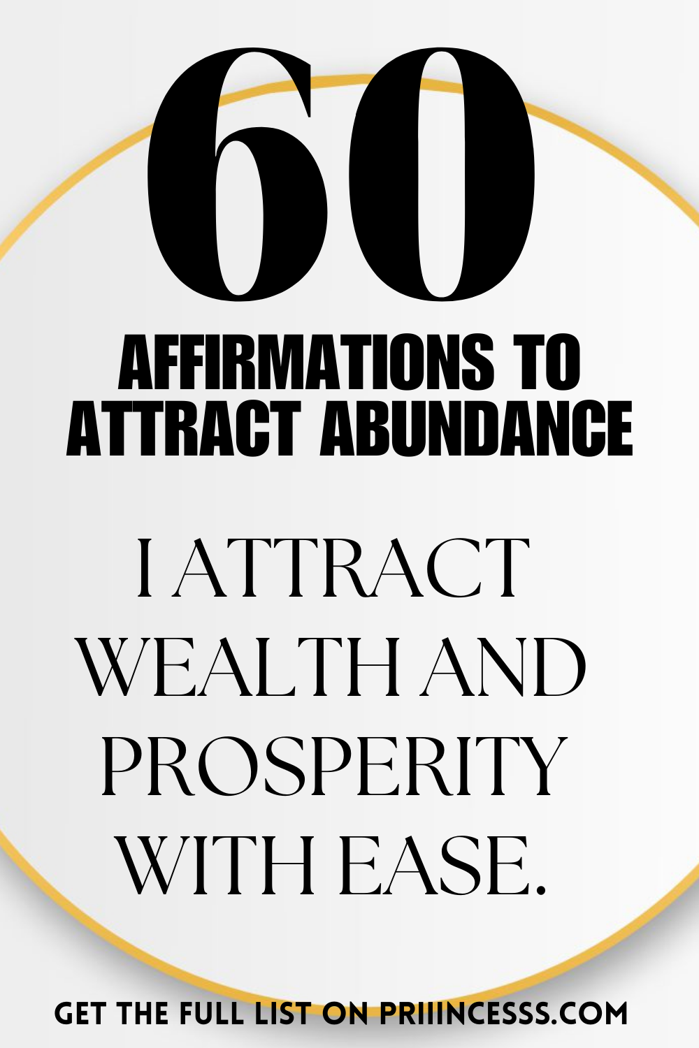 60 Affirmations to Attract Abundance, Success, and Happiness