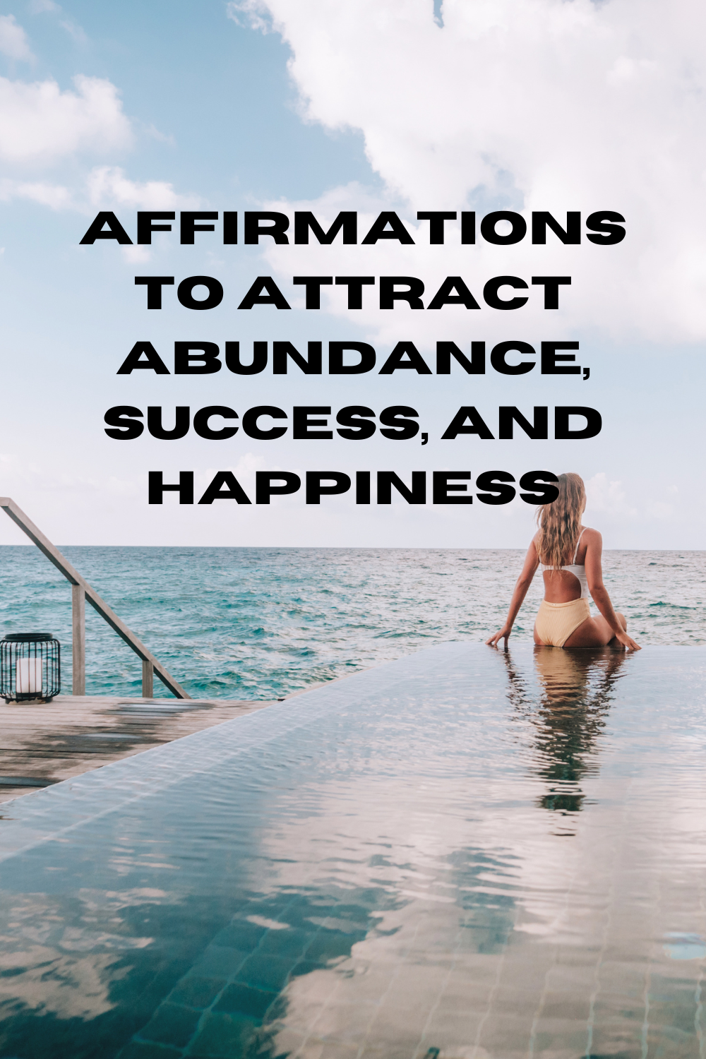 60 Affirmations to Attract Abundance, Success, and Happiness