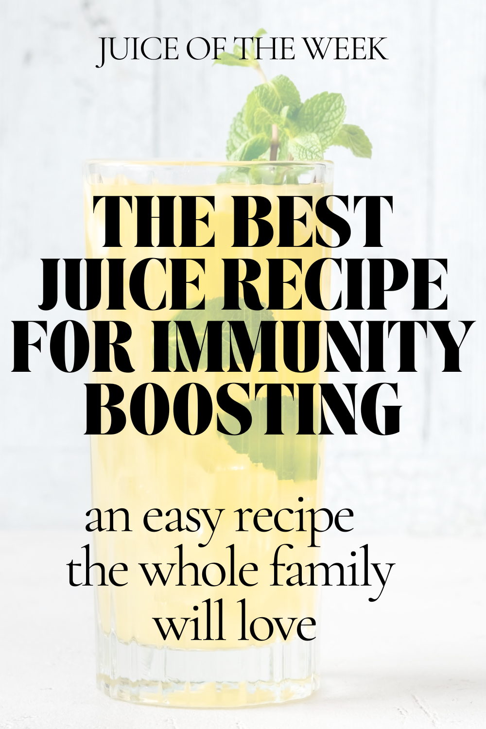 Juice of the Week: The Best Juice Recipe for Immunity Boosting
